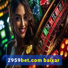 2959bet.com baixar