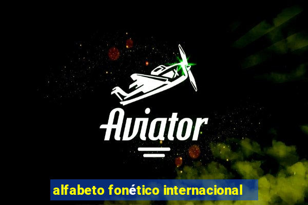 alfabeto fonético internacional