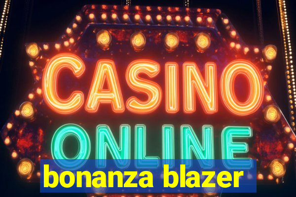 bonanza blazer