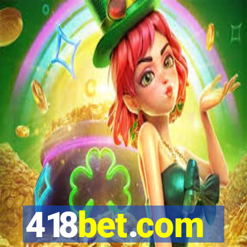 418bet.com