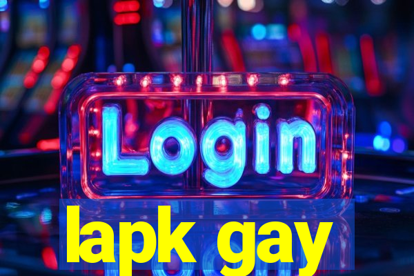 lapk gay