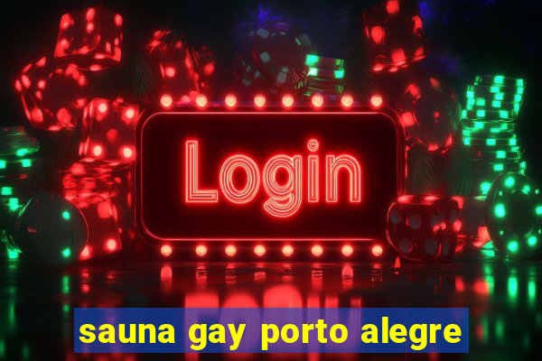 sauna gay porto alegre