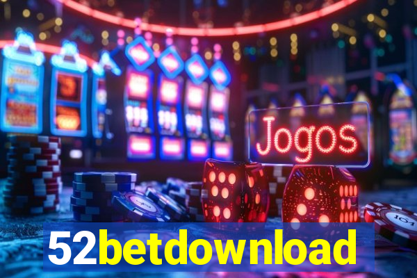 52betdownload