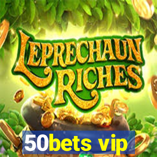 50bets vip