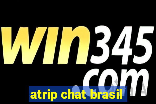 atrip chat brasil