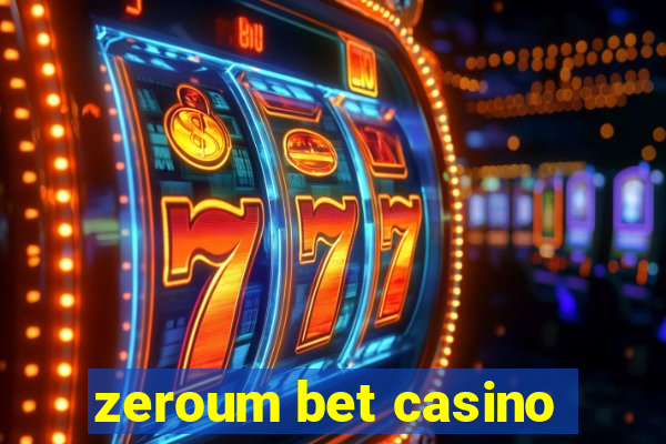 zeroum bet casino