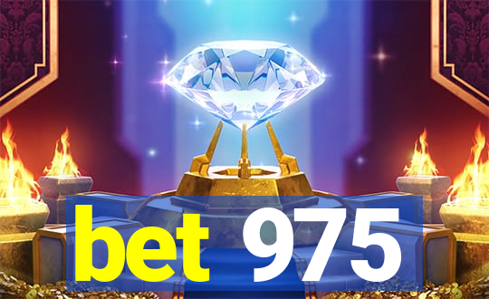 bet 975