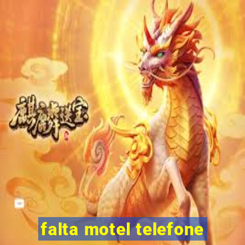 falta motel telefone