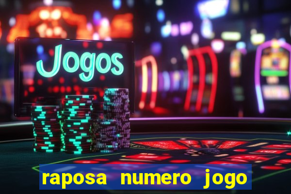 raposa numero jogo do bicho