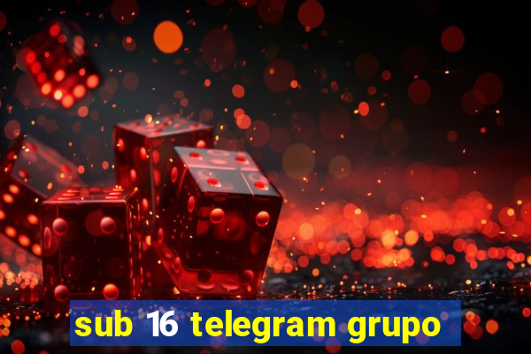 sub 16 telegram grupo