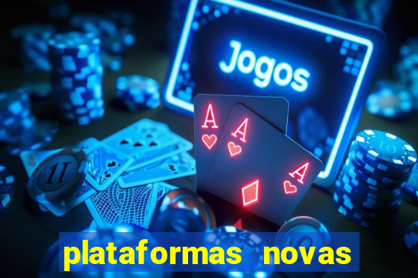 plataformas novas de apostas