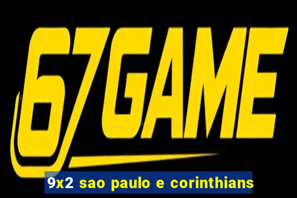 9x2 sao paulo e corinthians