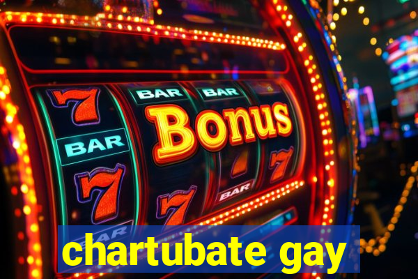 chartubate gay