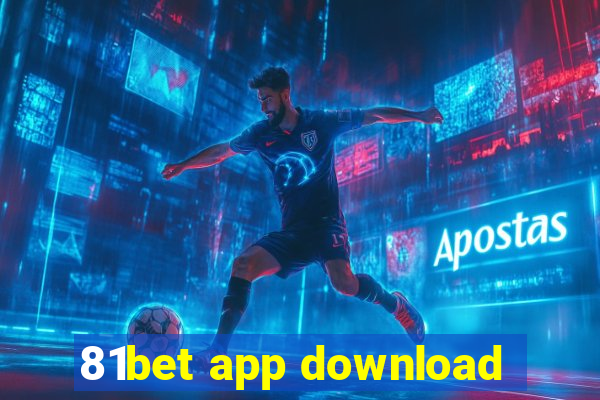 81bet app download