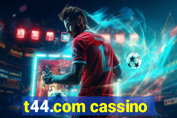 t44.com cassino