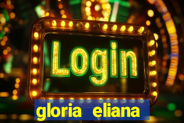 gloria eliana ribeiro letra