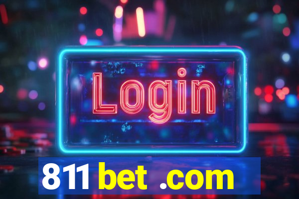 811 bet .com