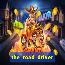 the road driver dinheiro infinito