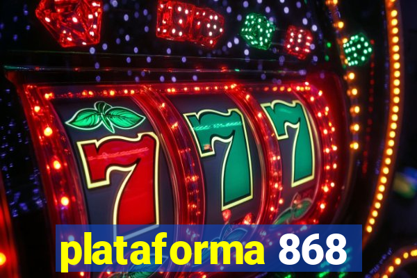 plataforma 868