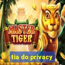 tia do privacy