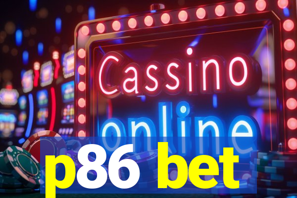 p86 bet