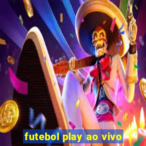 futebol play ao vivo