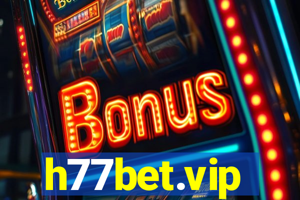 h77bet.vip