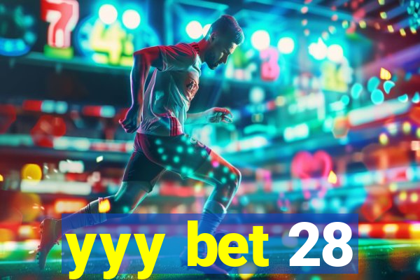 yyy bet 28