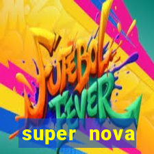 super nova itabirito supernova itabirito saude