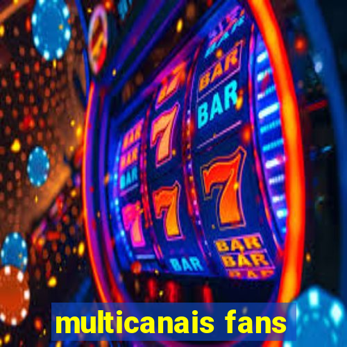 multicanais fans