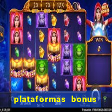 plataformas bonus no cadastro