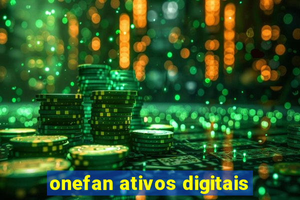 onefan ativos digitais