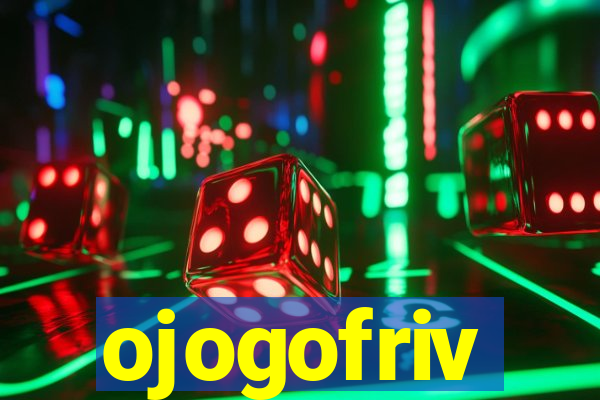 ojogofriv