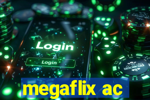 megaflix ac