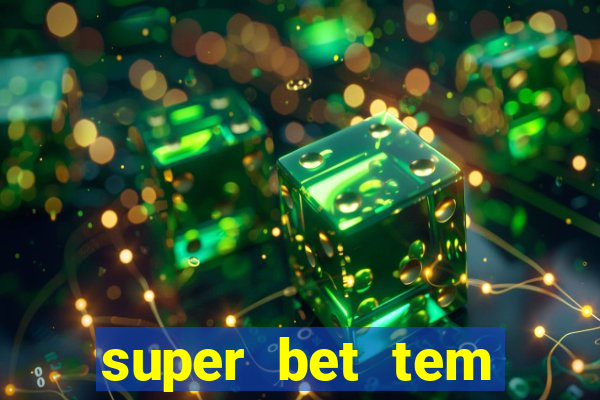 super bet tem pagamento antecipado