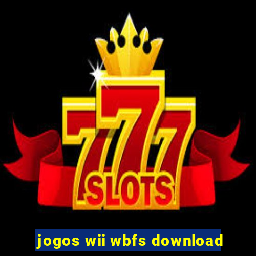 jogos wii wbfs download