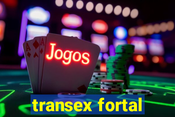 transex fortal