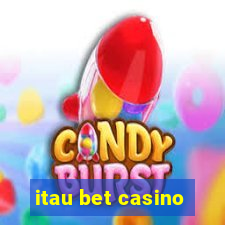 itau bet casino