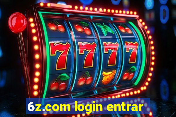 6z.com login entrar