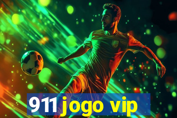 911 jogo vip