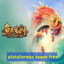 plataformas saque free