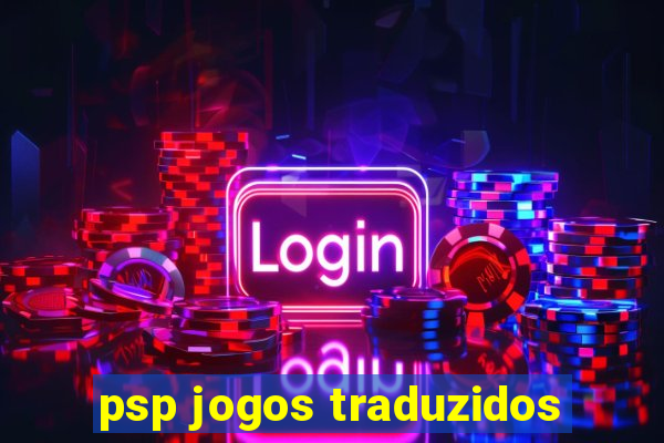 psp jogos traduzidos