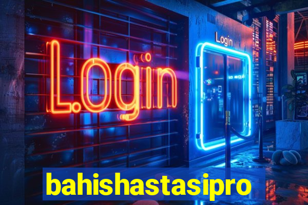 bahishastasipro.info