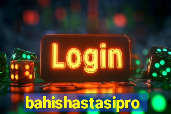 bahishastasipro.info