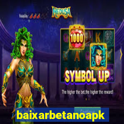 baixarbetanoapk