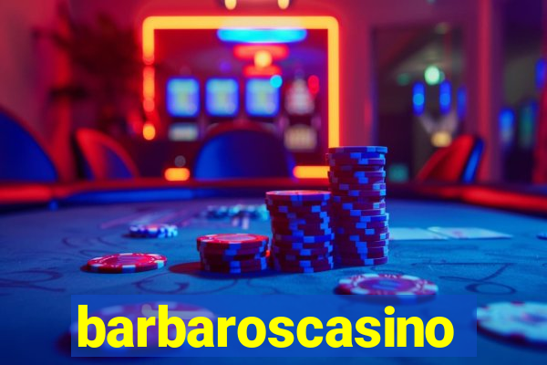 barbaroscasino