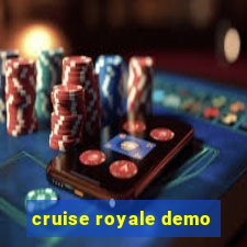 cruise royale demo