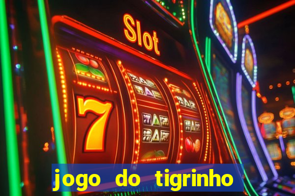 jogo do tigrinho falso para brincar