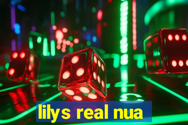 lilys real nua