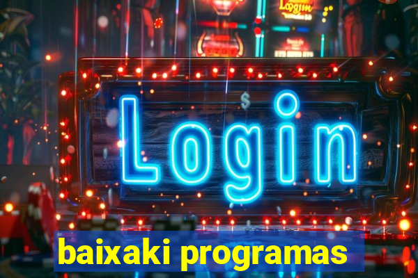 baixaki programas